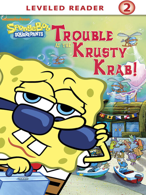 Title details for Trouble at the Krusty Krab by Nickelodeon Publishing - Available